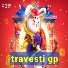 travesti gp